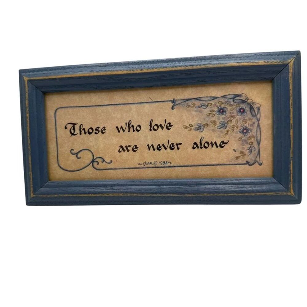 Vintage 1982 Char "Those Who Love Are Never Alone" Framed Folk Art Print